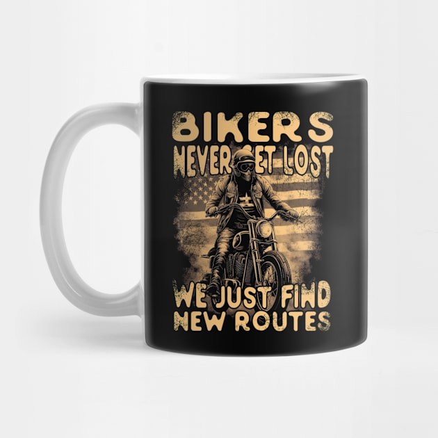 Bikers Never Get Lost We Just Find New Routes by screamingfool